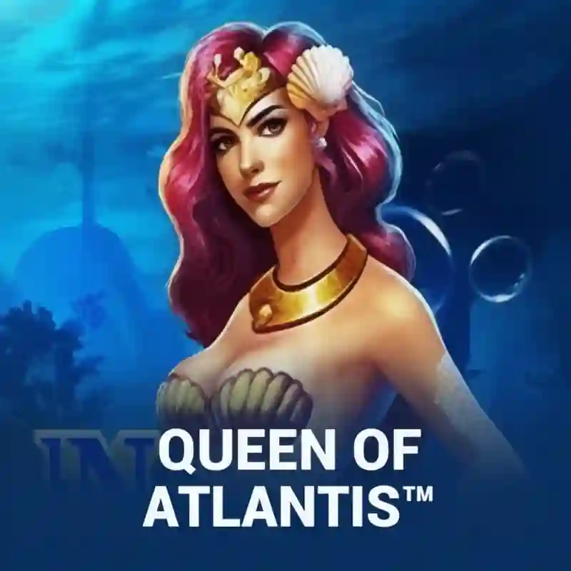 Queen Of Atlantis™